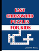 Easy Crossword Puzzles for Kids: Best Puzzle Book for Ages 8 and Up