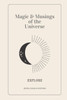 Magic & Musings of the Universe: Explore