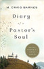 Diary of a Pastor's Soul: The Holy Moments in a Life of Ministry