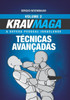 Krav Maga TÃ©cnicas AvanÃ§adas: A Defesa Pessoal Israelense - Volume 2