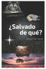 Â¿Salvado de quÃ©?