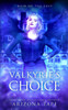 Valkyrie's Choice