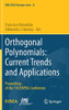 Orthogonal Polynomials: Current Trends And Applications: Proceedings Of The 7Th Eibpoa Conference (Sema Simai Springer Series, 22)