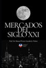 Mercados del Siglo XXI