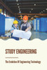 Study Engineering: The Evolution Of Engineering Technology: Technology Study