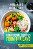 Traditional Recipes From Thailand: A Thai Cookbook