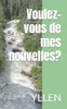 Voulez-vous de mes nouvelles ?