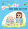 El Â¡No No No! Libro Para Colorear: Uno Libro De Actividades Para Leer, Colorear Y Reã­R Todo El Dã­A (Spanish Edition) - 9781638821052