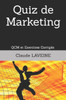 Quiz de Marketing: Culture Commerciale - Exercices Corrigés - Etudes de Cas