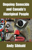 Ongoing Genocide and Canada's Aboriginal People