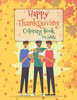 Happy Thanksgiving Coloring Book For Adults: Thanksgiving Autumn Coloring Book, Simple and Easy Autumn Coloring Book for Adults with Fall Inspired ...