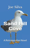 Sand Hill Cove: A Retrospective Novel