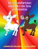 El asombroso mundo de los animales - Libro De Colorear Para NiÃ±os: Animales Marinos, Animales de Granja, Animales de la Selva, Animales del Bosque Y A