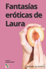 FantasÃ­as ErÃ³ticas de Laura