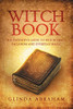 Witch Book: A Definitive Guide To Witch Craft, Paganism And Everyday Magic: A Definitive Guide To Witch Craft, Paganism And Everyday Magic