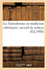 Le Tannoforme En Mã©Decine Vã©Tã©Rinaire, Recueil De Notices: Parues Dans Diverses Publications Vã©Tã©Rinaires (Sciences) (French Edition)
