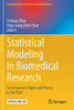 Statistical Modeling In Biomedical Research: Contemporary Topics And Voices In The Field (Emerging Topics In Statistics And Biostatistics)