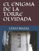 El Enigma de la Torre Olvidada