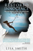 Restored Innocence: Transforming Hope For Survivors of Sexual Abuse