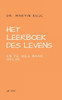 Het leerboek des levens en De weg naar geluk: Leren vertrouwen op de Oerkracht