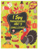 I Spy Thanksgiving Abc's Challenge: Alphabet A-Z Interactive Picture Book for Kids, Toddlers, Preschoolers and Kindergarteners Ages 2-5