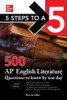 5 Steps To A 5: 500 Ap English Literature Questions To Know By Test Day, Third Edition (5 Steps To A 5: 500 Ap Questions To Know By Test Day)