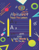 Alphabet Trace The Letters And Sight Words on The Go: Preschool Practice Handwriting Workbook, Alphabet Handwriting Practice workbook for kids, Number