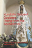 Kundalini Serpent Goddess: Rising from the Borderlands