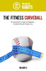 The Fitness Curveball: Pillar #2 (Habits) (The Fitness Curveball: Hit A Grand Slam In Health And Happiness, No Matter What Life Throws At You)