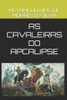 As Cavaleiras Do Apocalipse: As Crises da GlobalizaÃ§Ã£o