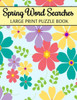 Spring Word Searches Large Print Puzzle Book: Easter Word Search, Spring Word Search For Adults Large Print