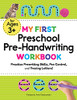 My First Preschool Pre-Handwriting Workbook: Practice Prewriting Skills, Pen Control, And Tracing Letters! (My First Preschool Skills Workbook)