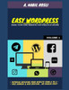 Easy Wordpress: Build Your Own Website For Free in 24 hours