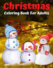 Christmas Coloring Book For Adults: A Christmas Coloring Book for Adults with Santa, Ornaments, Wreaths, Gifts, and More!