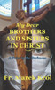 My Dear Brothers and Sisters in Christ: a Voice in the Darkness