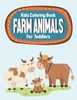 Kids Coloring Book Farm Animals For Toddlers: Farm Animals Coloring Sheets For Children, Illustrations To Trace, Draw, And Color For Kids