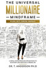 The Universal Millionaire Plan: A serial entrepreneur dream book to kickstart and maintain a dream life
