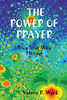 The Power of Prayer Pray Your Way Through