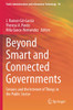Beyond Smart And Connected Governments: Sensors And The Internet Of Things In The Public Sector (Public Administration And Information Technology)