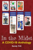 In the Midst: A COVID-19 Anthology