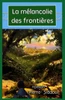 La mÃ©lancolie des frontiÃ¨res