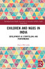 Children And Ngos In India: Development As Storytelling And Performance (Routledge/Asian Studies Association Of Australia (Asaa) South Asian Series)