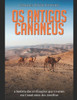 Os antigos cananeus: a história das civilizações que viveram em Canaã antes dos israelitas