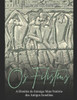 Os Filisteus: A História do Inimigo Mais Notório dos Antigos Israelitas
