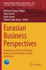 Eurasian Business Perspectives: Proceedings Of The 23Rd Eurasia Business And Economics Society Conference (Eurasian Studies In Business And Economics)