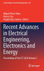Recent Advances In Electrical Engineering, Electronics And Energy: Proceedings Of The Cit 2020 Volume 2 (Lecture Notes In Electrical Engineering, 763)