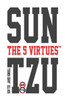Sun Tzu the 5 Virtues(tm)