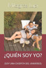 ¿quién Soy Yo?: (soy Una Chispita del Universo)