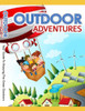 Outdoor Adventures: Outdoor Adventures