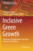 Inclusive Green Growth: Challenges And Opportunities For Green Business In Rural Africa (Advances In African Economic, Social And Political Development)